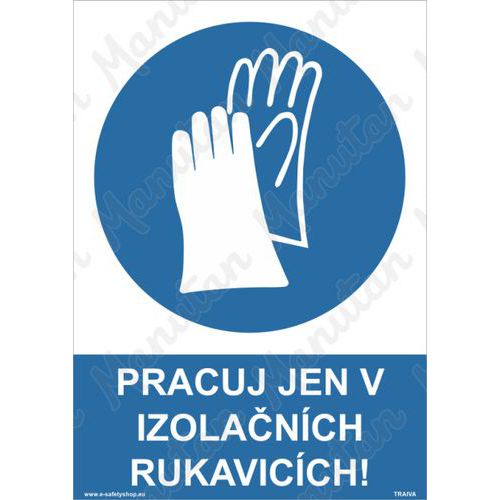 Pracuj jen v izolanch rukavicch, plast 148 x 210 x 2 mm A5