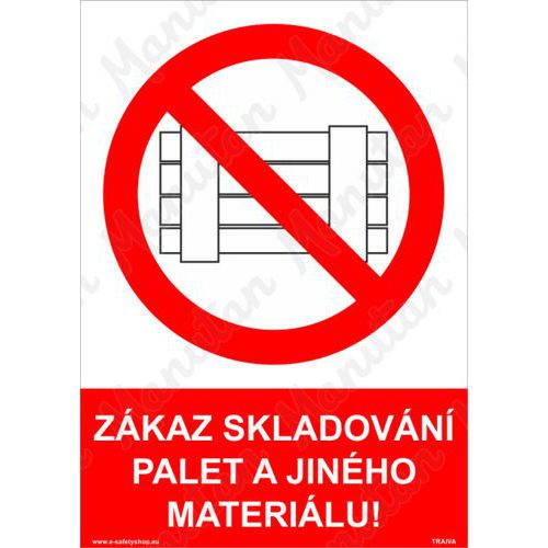 Zkaz skladovn palet a jinho materilu, plast 210 x 297 x 0,5