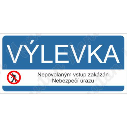 Vlevka nepovolanm vstup zakzn, samolepka 190 x 90 x 0,1 mm