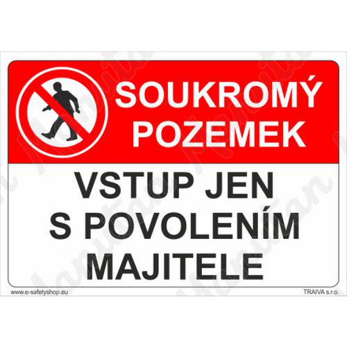 Soukrom pozemek vstup jen s povolenm majitele, plast 297 x 210