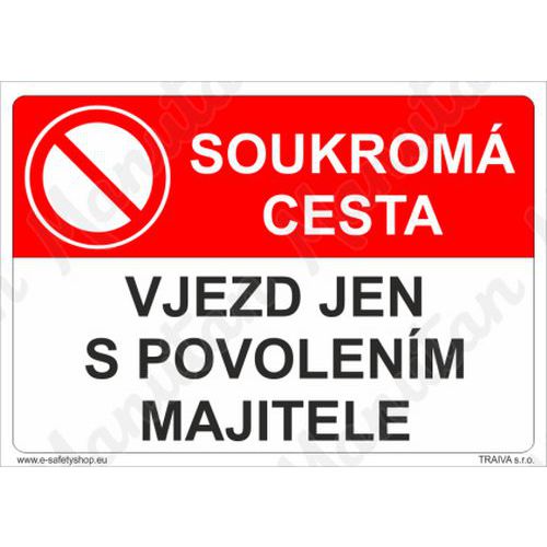 Soukrom cesta vjezd jen s povolenm majitele, samolepka 210 x 1