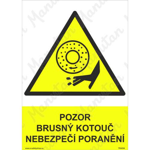 Pozor brusn kotou nebezpe porann, plast 148 x 210 x 0,5 mm