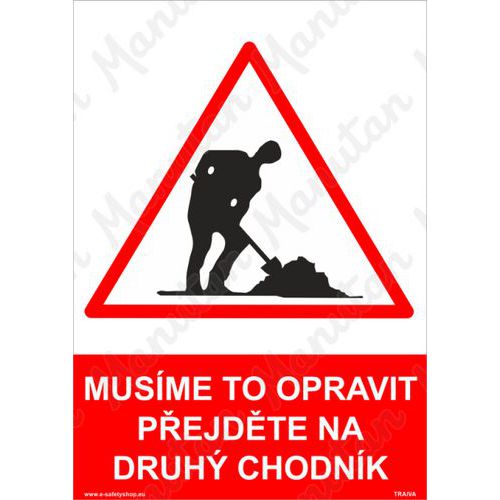 Musme to opravit pejdte na druh chodnk, plast 148 x 210 x 0