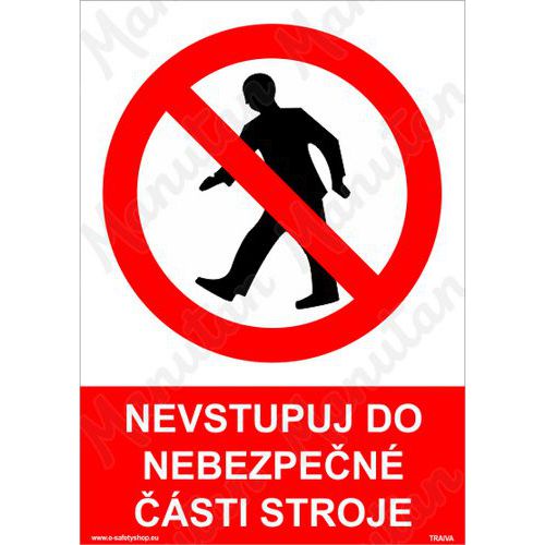 Nevstupuj do nebezpen sti stroje, samolepka 210 x 297 x 0,1