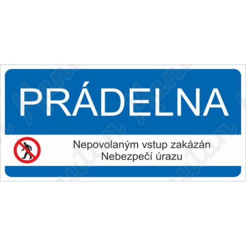 Prdelna nepovolanm vstup zakzn, plast 190 x 90 x 0,5 mm