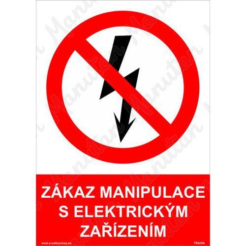 Zkaz manipulace s elektrickm zazenm, samolepka 210 x 297 x