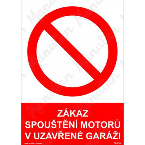 Zkaz spoutn motor v uzaven gari, plast 210 x 297 x 0,5