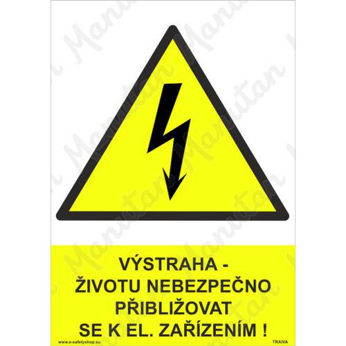 Vstraha ivotu nebezpeno pibliovat se k elektrickm zazen