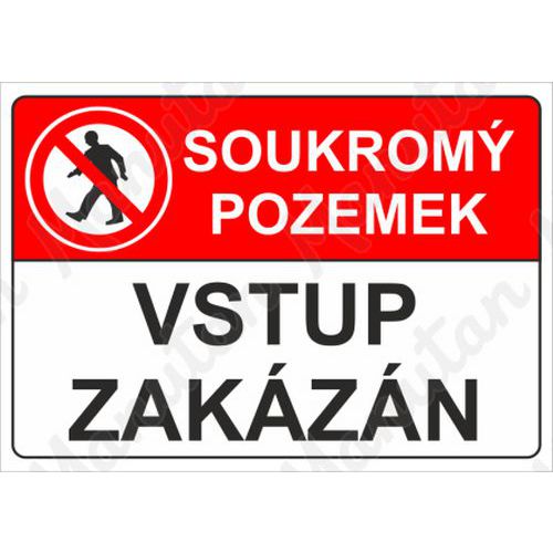 Soukrom pozemek vstup zakzn, samolepka 210 x 148 x 0,1 mm A5