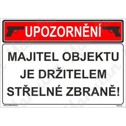 Majitel objektu je dritelem steln zbran, samolepka 420 x 297