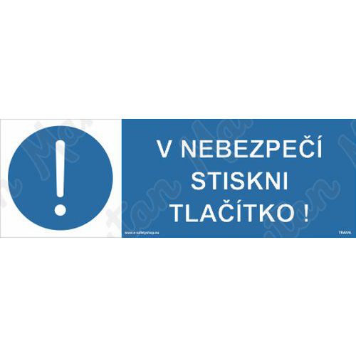 V nebezpe stiskni tlatko, samolepka 150 x 50 x 0,1 mm