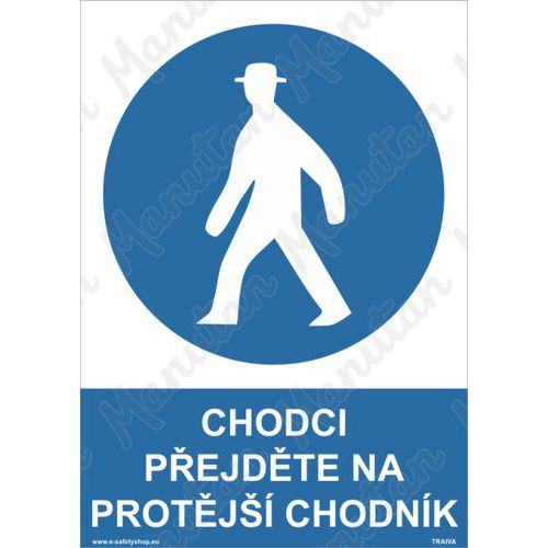 Chodci pejdte na protj chodnk, plast 148 x 210 x 2 mm A5