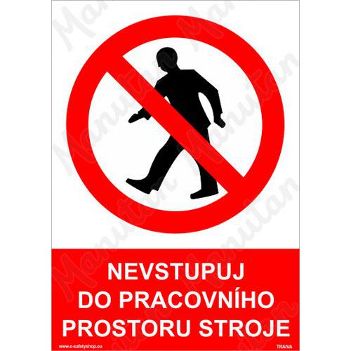 Nevstupuj do pracovnho prostoru stroje, samolepka 148 x 210 x 0