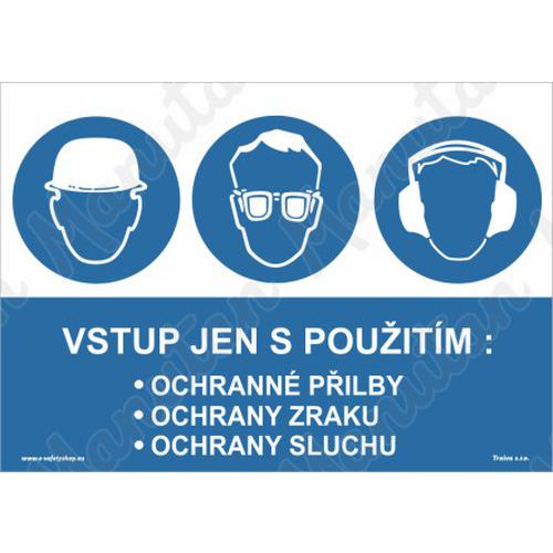 Vstup jen s pouitm ochrannch pomcek, plast 210 x 148 x 2 mm