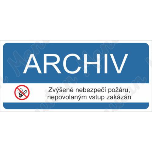 Archiv nepovolanm vstup zakzn, samolepka 190 x 90 x 0,1 mm