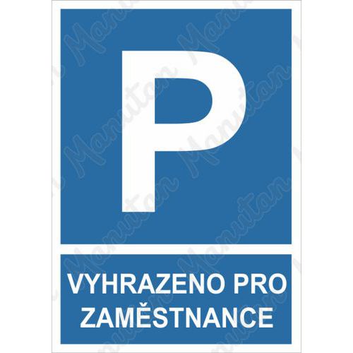 Vyhrazen parkovn zamstnance, plast 210 x 297 x 2 mm A4